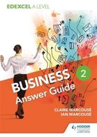 Edexcel Business A Level. Year 2 Answer Guide