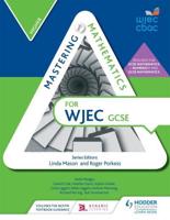Mastering Mathematics for WJEC GCSE. Higher