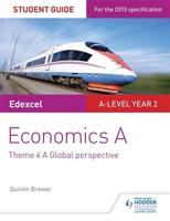 Edexcel Economics A Student Guide. Theme 4 A Global Perspective