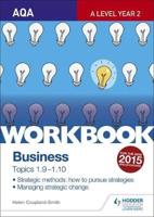 AQA A-Level Business Workbook 4: Topics 1.9-1.10