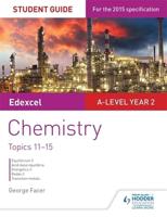 Edexcel A-Level Chemistry. Student Guide 3 Topics 11-15