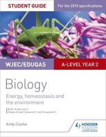 WJEC A-Level Biology. Unit 3 Energy, Homeostasis and the Environment