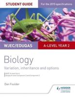 WJEC/Eduqas A-Level Biology. Student Guide 4