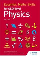 Essential Maths Skills for AS/A-Level Physics