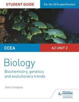 CCEA A2 Biology. Unit 2 Student Guide