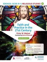 Edexcel Religious Studies for GCSE, Faith and Practice in the 21st Century (Specification A)