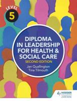 Diploma in Leadership for Health & Social Care. Level 5