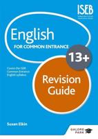 English for Common Entrance at 13+. Revision Guide