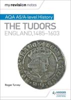 AQA AS and A Level History. The Tudors