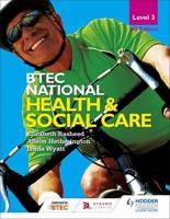 BTEC National Health and Social Care. Level 3