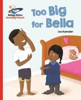 Too Big for Bella