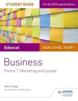 Edexcel AS/A-Level Year 1 Business. Theme 1 Student Guide