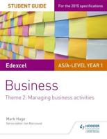 Edexcel AS/A-Level Year 1 Business. Theme 2 Student Guide