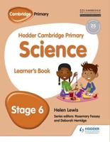 Hodder Cambridge Primary Science. Learner's Book 6