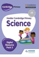 Hodder Cambridge Primary Science. Digital Resource 3