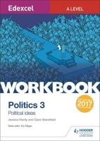 Edexcel A-Level Politics. Workbook 3 Political Ideas