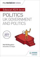 Edexcel AS/A-Level Politics. UK Government and Politics