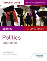 Edexcel A-Level Politics. Student Guide 5 Global Politics