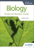 Biology for the IB Diploma. Study and Revision Guide