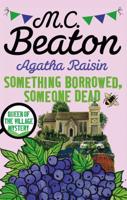 Agatha Raisin and Something Borrowed, Someone Dead
