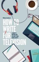 How to Write for Television