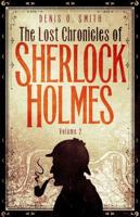 The Lost Chronicles of Sherlock Holmes. Volume 2