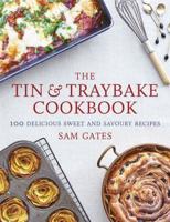 The Tin & Traybake Cookbook