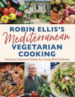 Robin Ellis's Mediterranean Vegetarian Cooking