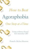 How to Beat Agoraphobia One Step at a Time