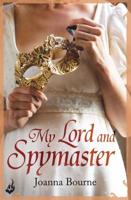 My Lord and Spymaster