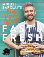 Miguel Barclay's One Pound Meals. Fast & Fresh