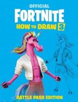 Official Fortnite How to Draw. Volume 3