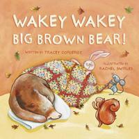 Wakey Wakey Big Brown Bear!