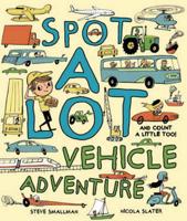 Spot a Lot Vehicle Adventure - And Count a Little Too!