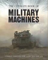 The Ultimate Book of Military Machines