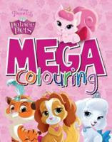 Disney Princess Palace Pets Mega Colouring