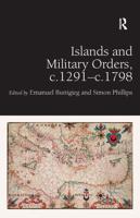 Islands and Military Orders, C.1291-C.1798