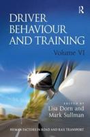 Driver Behaviour and Training. Volume VI