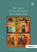 The Cult of St Clare of Assisi in Early Modern Italy