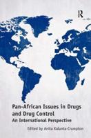 Pan-African Issues in Drugs and Drug Control