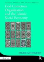 God Conscious Organization and the Islamic Social Economy