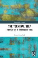 The Terminal Self: Everyday Life in Hypermodern Times