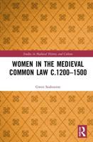 Women in the Medieval Common Law c.1200–1500