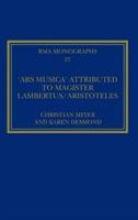 The 'Ars Musica' Attributed to Magister Lambertus/Aristoteles