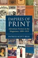 Empires of Print: Adventure Fiction in the Magazines, 1899-1919