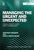 Managing the Urgent and Unexpected