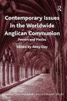 Contemporary Issues in the Worldwide Anglican Communion: Powers and Pieties