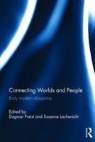 Connecting Worlds and People: Early modern diasporas