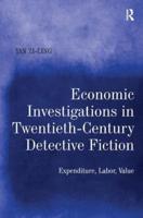 Economic Investigations in Twentieth-Century Detective Fiction