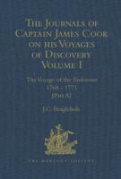 The Journals of Captain James Cook on His Voyages of Discovery. Volume I The Voyage of the Endeavour, 1768-1771